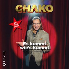 Christian CHAKO Habekost - Die neue Show! Es kummt wie's kummt 20.11.2026 Neue Gebläsehalle Neunkirchen