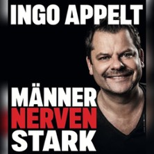 Ingo Appelt - MÄNNER NERVEN STARK 03.10.2026 Stadthalle Püttlingen
