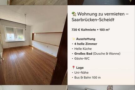 Wohnung Saarbrücken Scheidt - 4 Zimmer, 103 m&sup2;, 720&euro; | Angebot:27637660