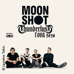 Moon Shot - Thunderlust Tour 2026