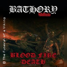 Blood Fire Death - Bathory Tribute 03.10.2026 Gasthaus Sutter / Erdgeschoss