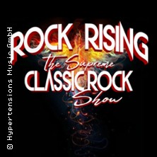 Rock Rising - The Supreme Classic Rock Show 10.10.2026 Stadthalle Osterode am Harz