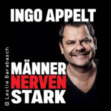 Ingo Appelt - MÄNNER NERVEN STARK 03.10.2026 Stadthalle Püttlingen