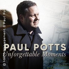 Paul Potts - Unforgettable Moments 11.04.2026 Festhalle Zweibrücken